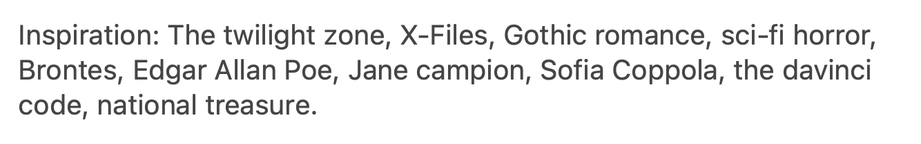 Early inspiration notes including The Twilight Zone, The X-Files, gothic romance, and science fiction horror